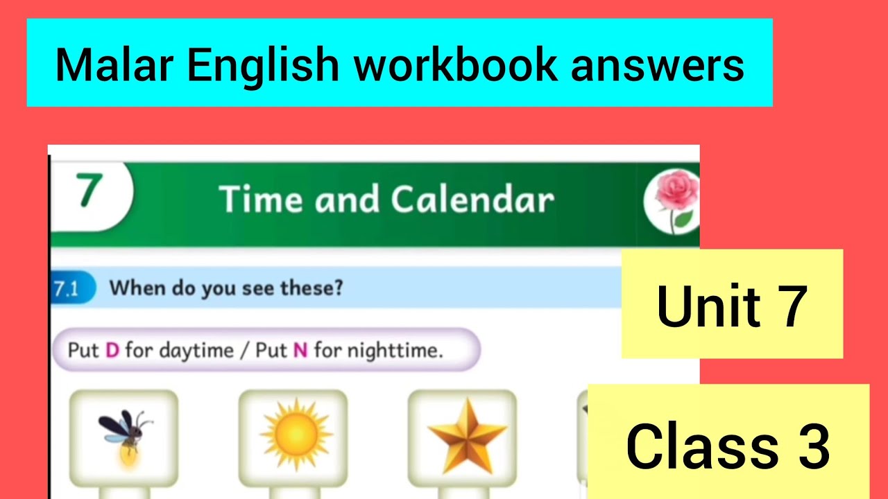 Term 3 class 3 unit 7 Time and calendar Malar English workbook answers Ennum Ezhuthum