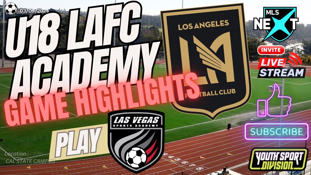 MLS NEXT U19 LAFC ACADEMY HOST LAS VEGAS SPORTS ACADEMY 11-0 final