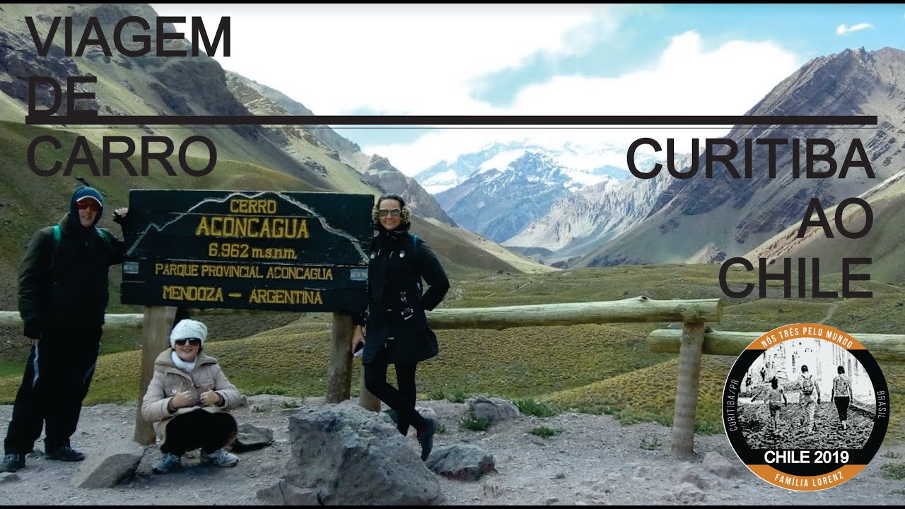 EXPEDI&Ccedil;&Atilde;O CHILE 2019 - Viagem de carro Curitiba ao Chile - N&oacute;s tr&ecirc;s pelo mundo