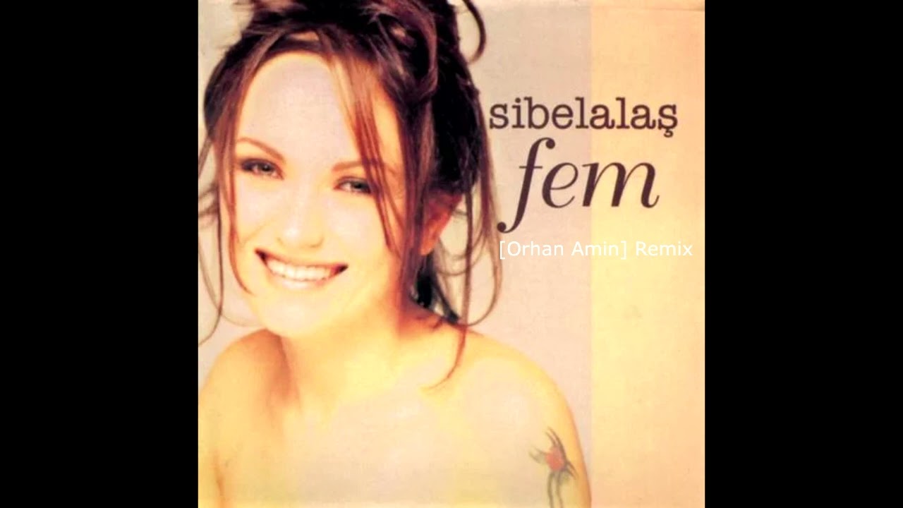 Sibel Alas - Fem (Orhan Amin Remix) (Version 2)
