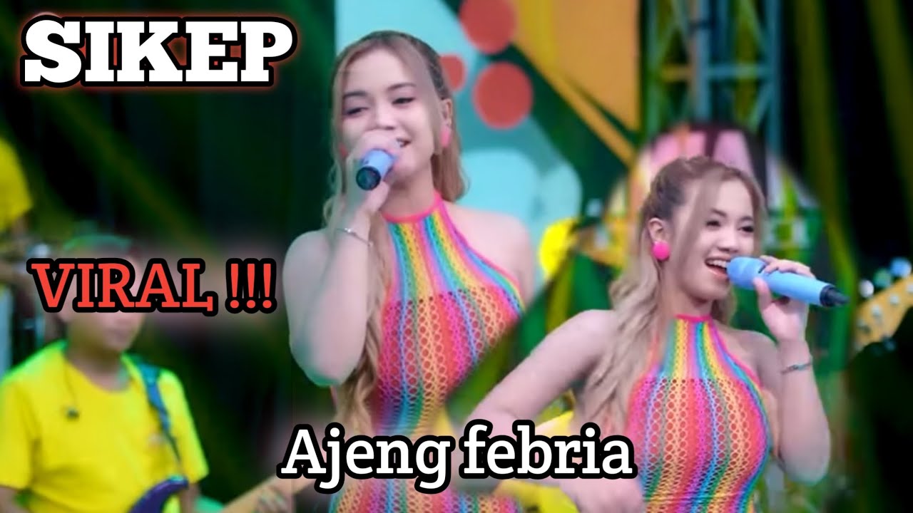 AJENG FEBRIA - SIKEP | Siap Kelangan Pengarep Arep (Official Music ) NIRWANA #ontrending 