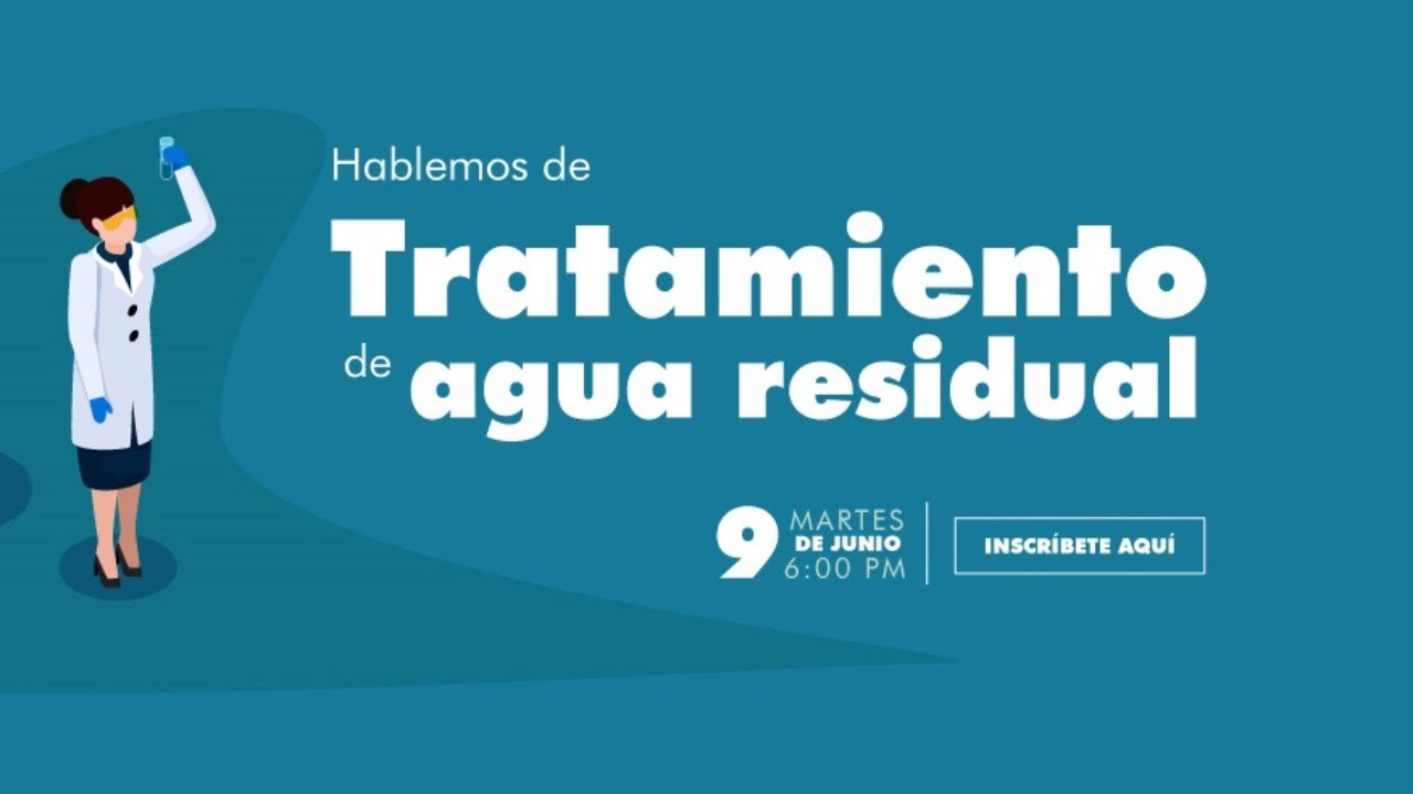 Charla virtual: Tratamiento de aguas residuales