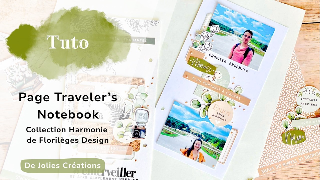 [Tuto] PAGES DE TRAVELER'S NOTEBOOK - COLLECTION HARMONIE DE FLORILEGES DESIGN
