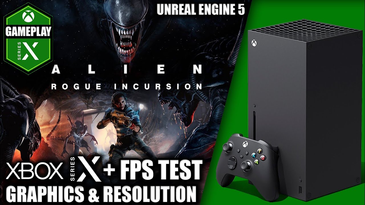 Alien Rogue Incursion - Xbox Series X Gameplay + FPS Test