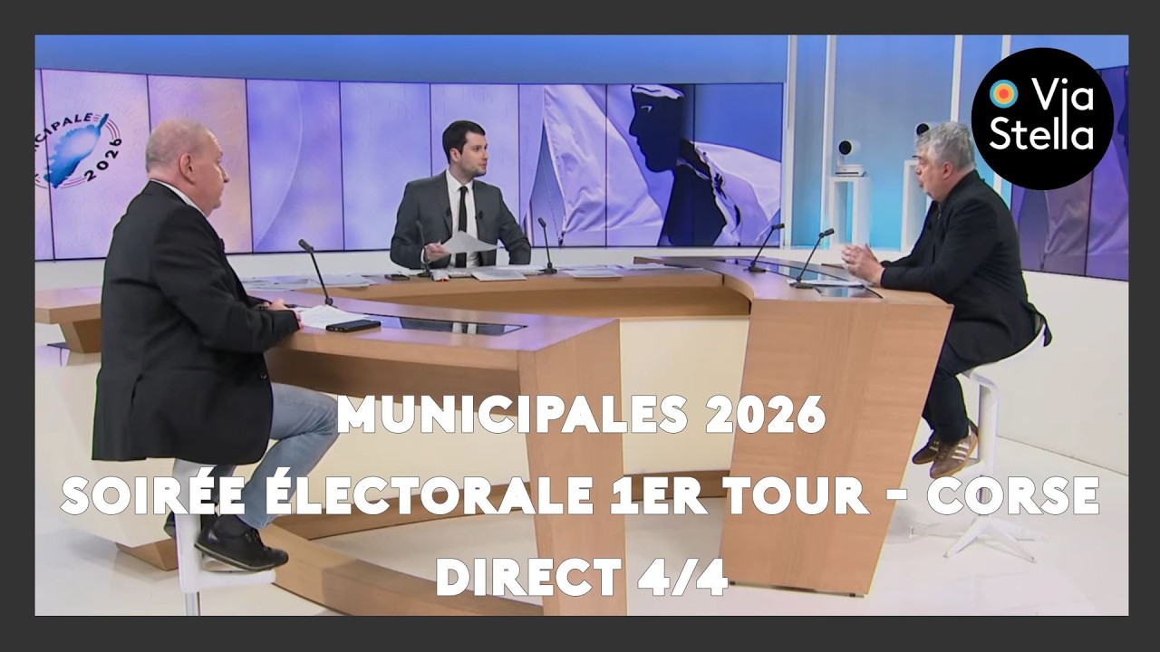 MUNICIPALES 2026 - Soirée électorale 1er tour - Corse - DIRECT 4/4
