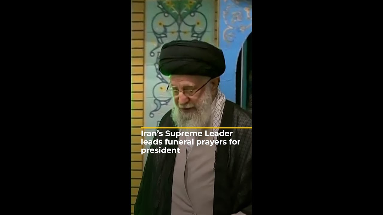 Iran&rsquo;s Supreme Leader leads funeral prayers for president | #AJshorts