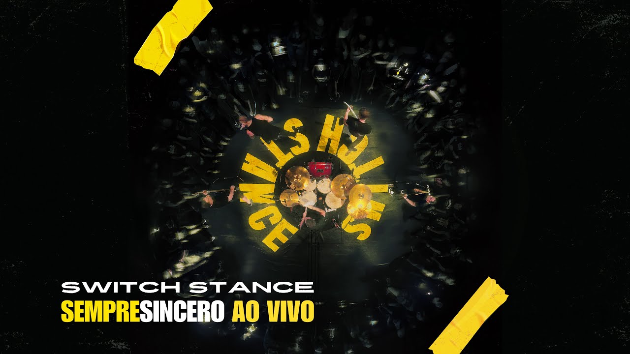 SEMPRE SINCERO (ao vivo)- Switch Stance