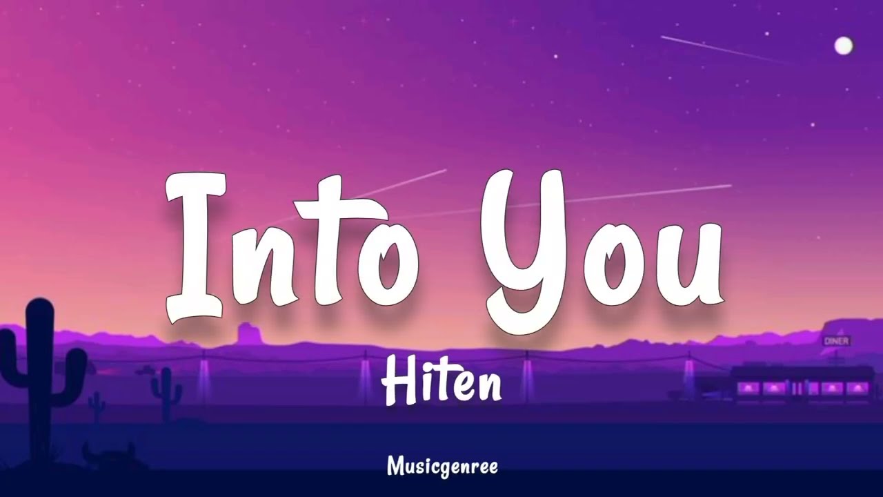 Hiten - Into You | (Lyrics)