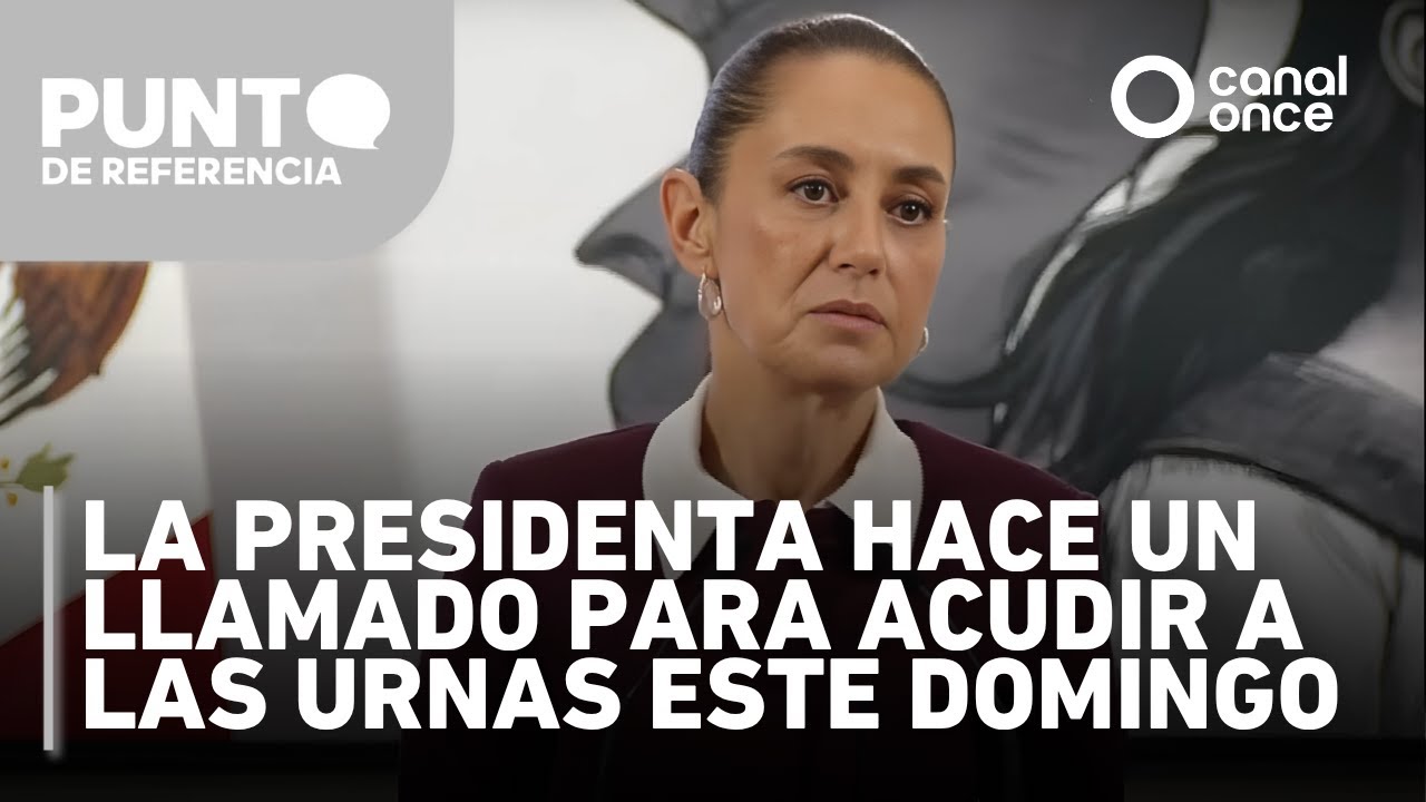 Punto de referencia, tu noticiario (30/05/2025)