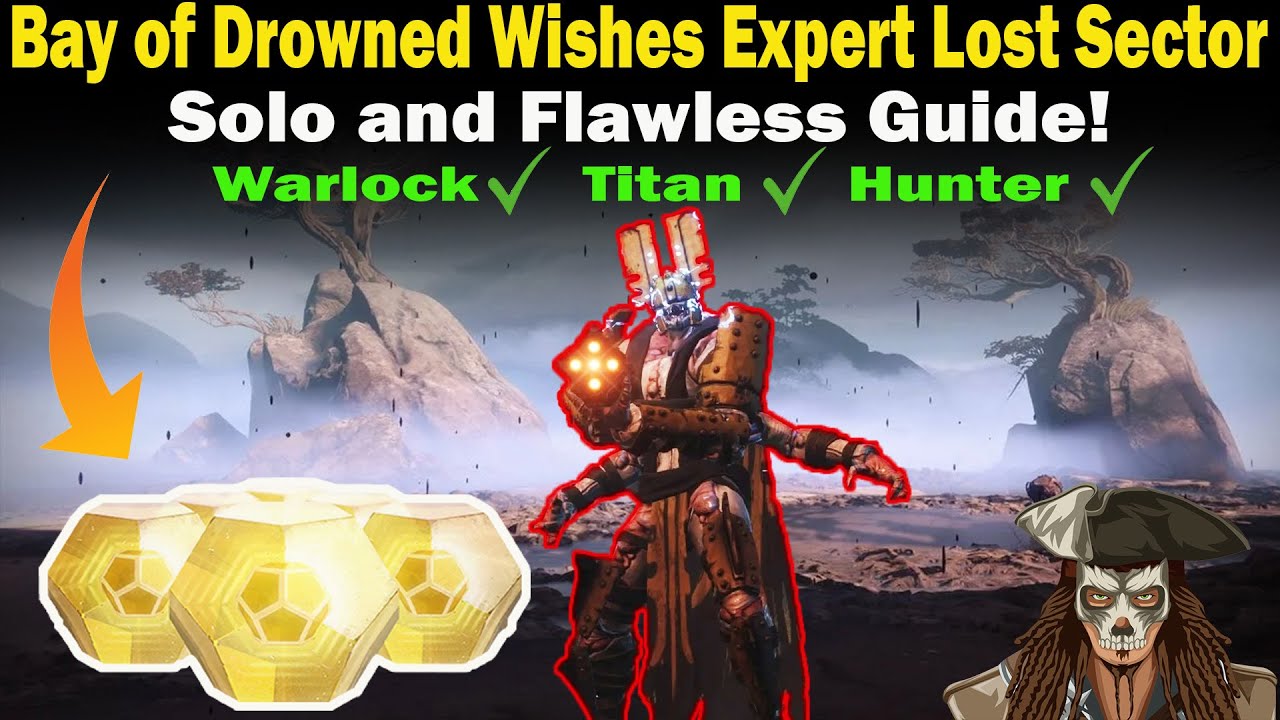 Destiny 2 | Bay of Drowned Wishes EXPERT Lost Sector Guide | Solo & Flawless | Loadouts &Strategy