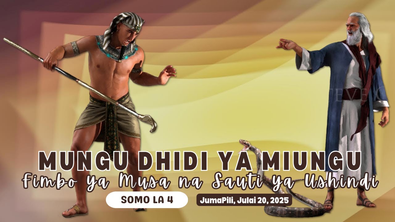 Mungu Dhidi ya Miungu: Fimbo ya Musa na Sauti ya Ushindi | Lesson 4 || 20 July 2025