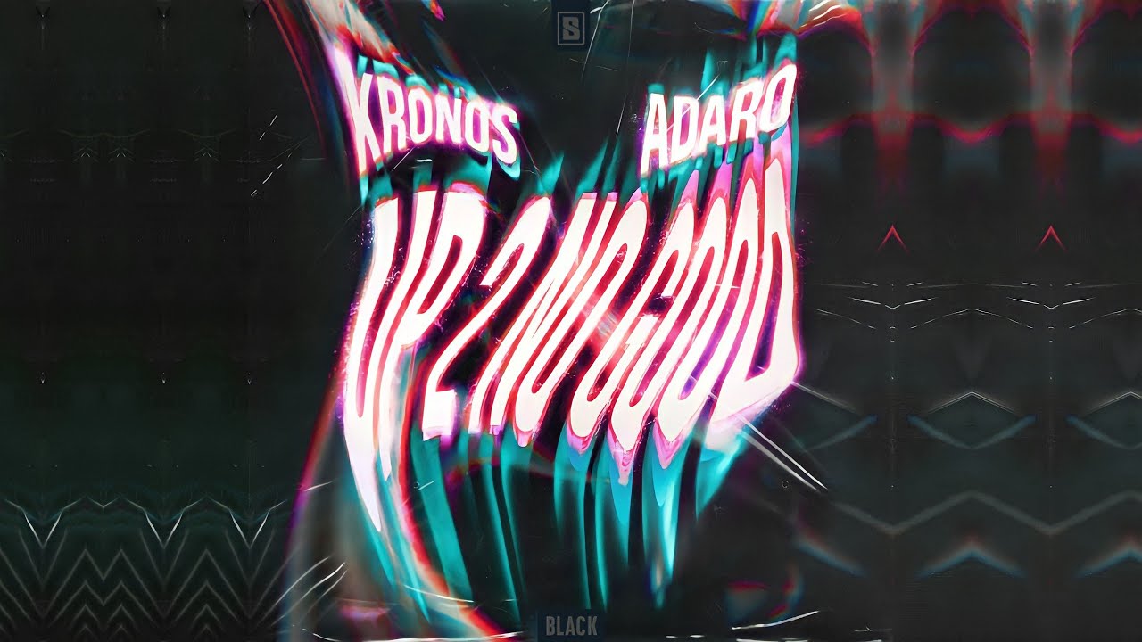 Kronos & Adaro - Up 2 No Good (Extended Mix) | HardStyle