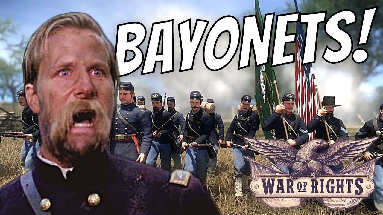 War of Rights - EPIC UNION BAYONET CHARGE!