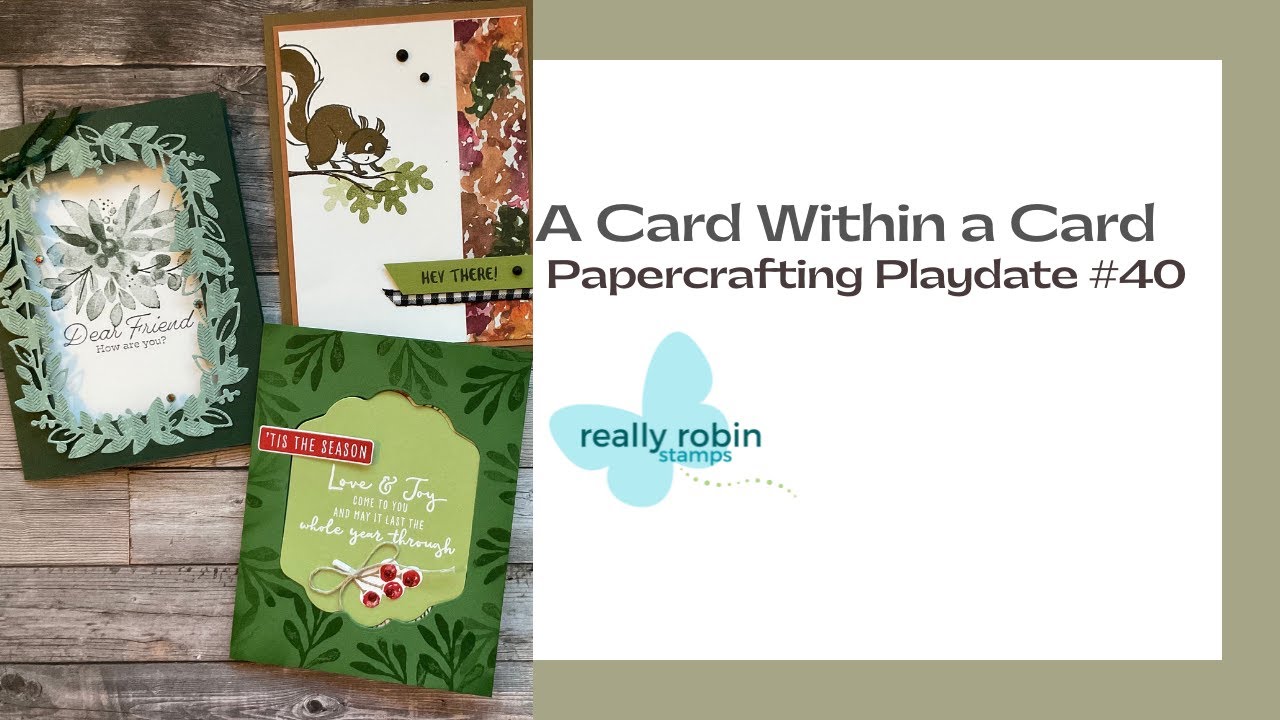 A Card Within a Card - Papercrafting Playdate #40