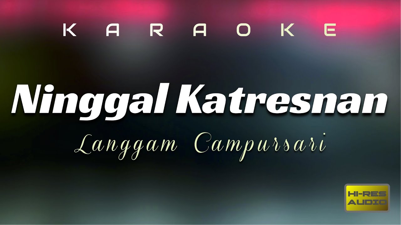Karaoke Langgam Ninggal Katresnan