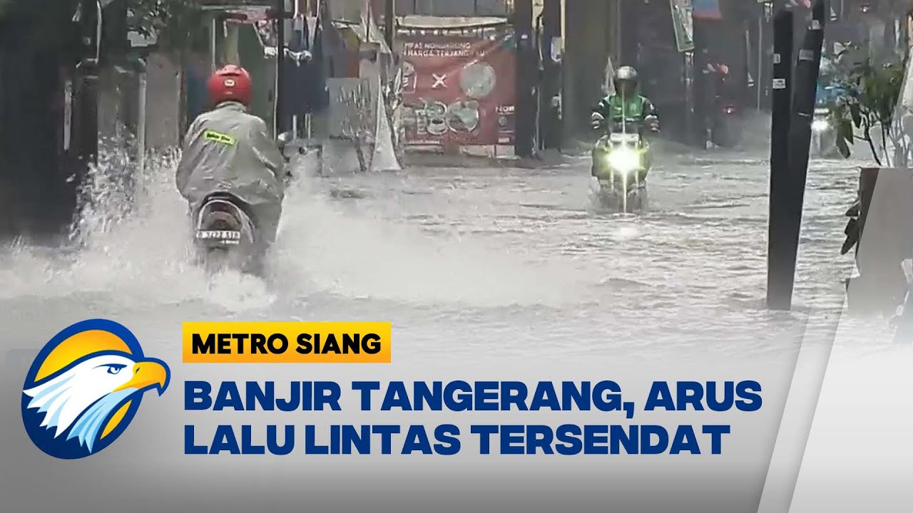 Hujan Deras, JL KH Wahid Hasyim Tangerang Banjir - [Metro Siang]