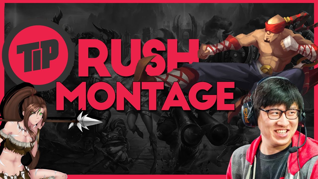 TiP Rush Montage | (League of Legends)