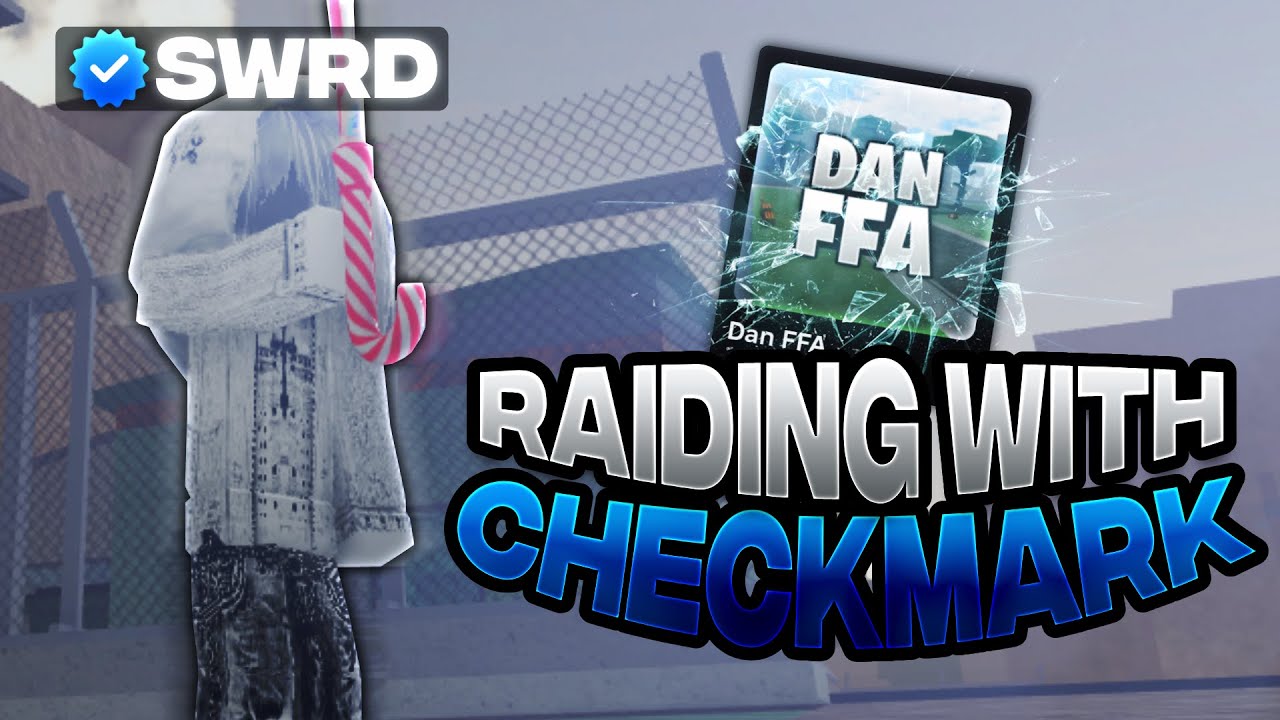 RAIDING WITH CHECKMARK IN DAN FFA..