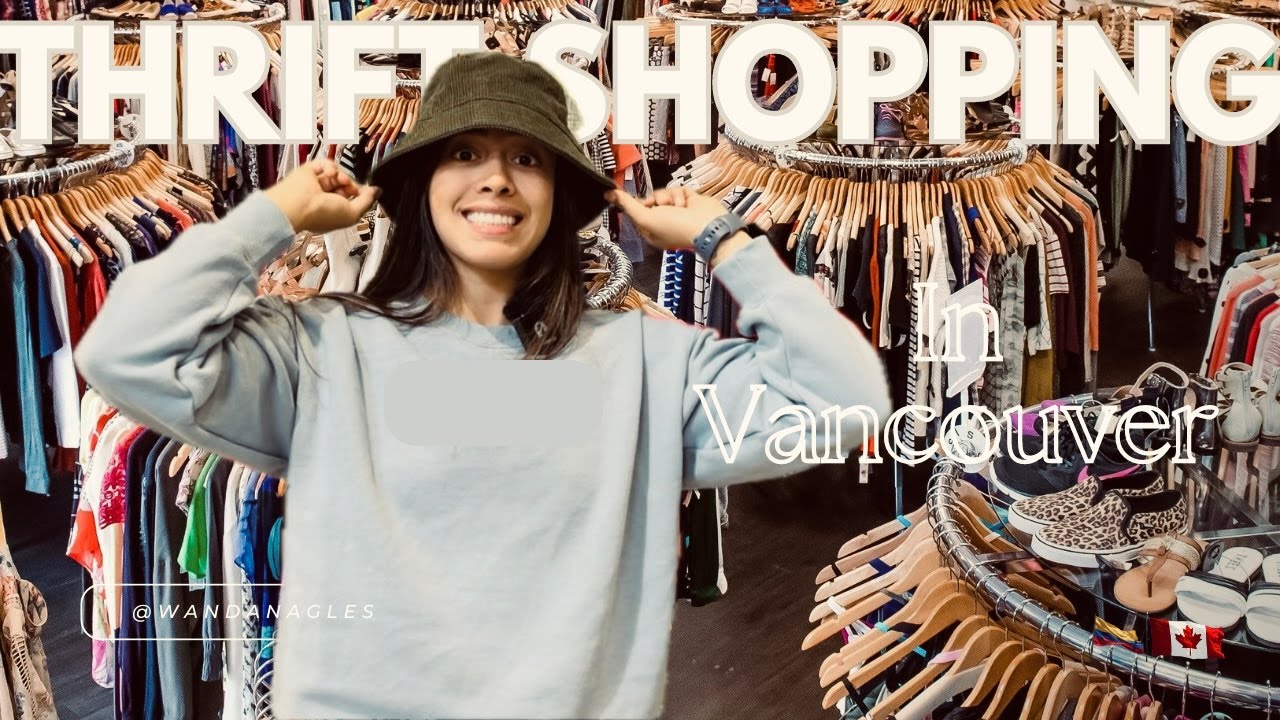 Thrift shopping in Vancouver!