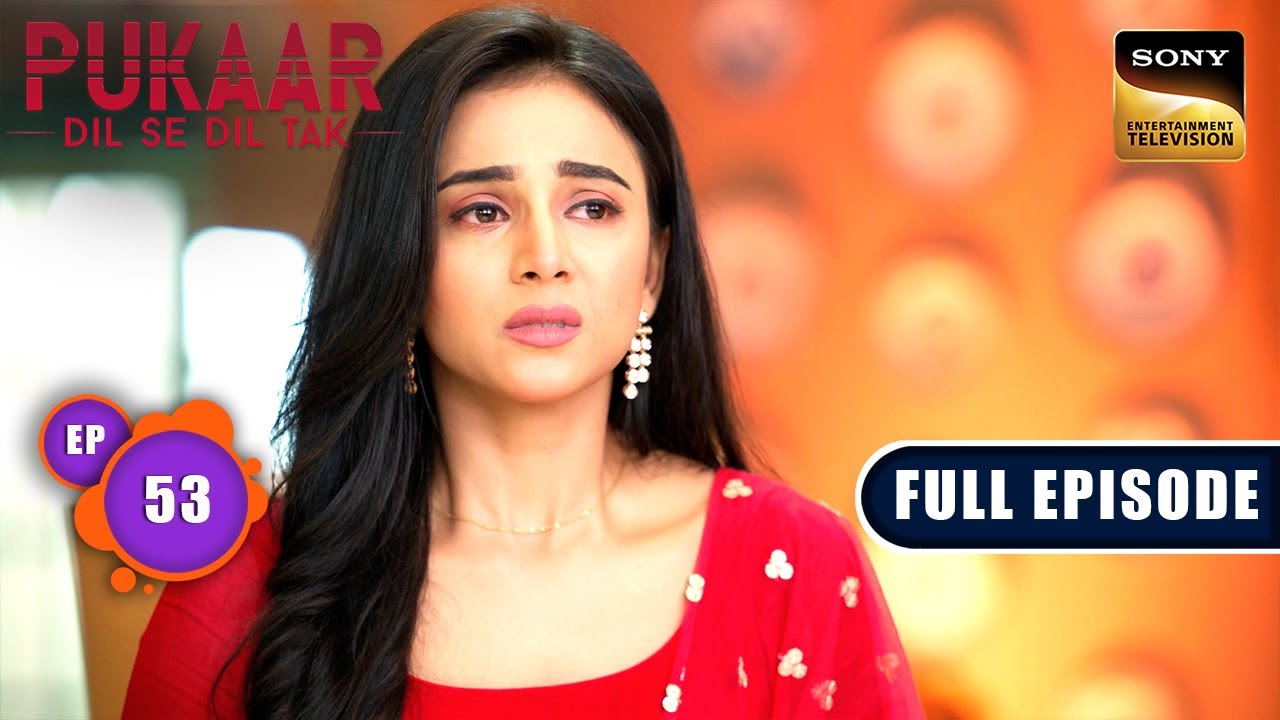 Saraswati Finds Out The Truth | Pukaar - Dil Se Dil Tak - Ep 53 | Full Episode | 7 Aug 2024