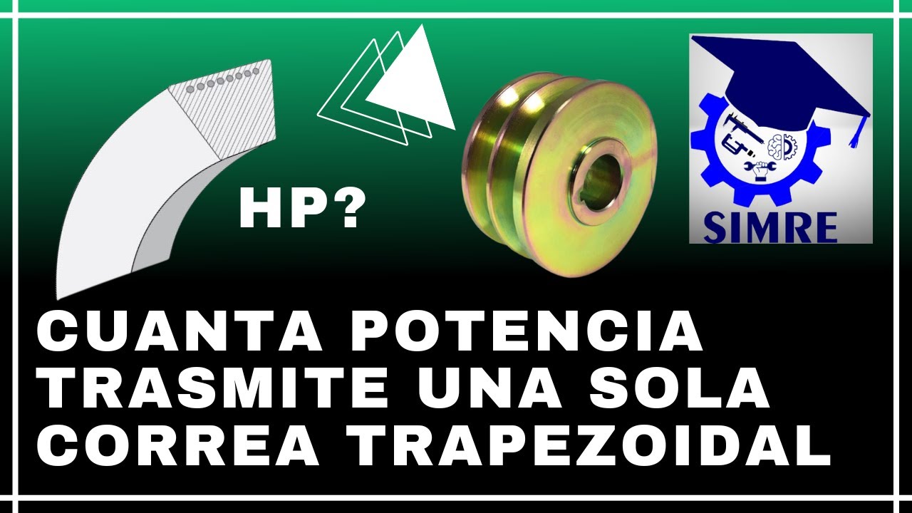 Correas Trapezoidales Capacidad de Potencia Cl&aacute;sicas vs. Alta Capacidad, Todo lo que Necesitas Saber