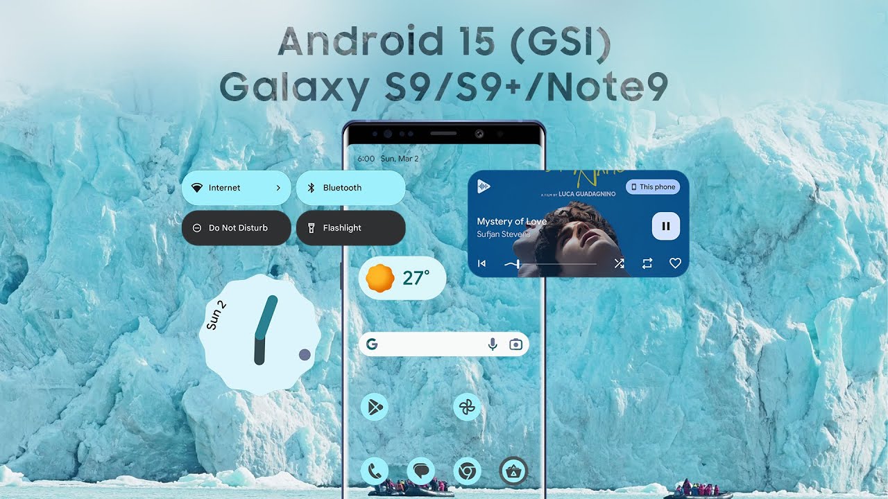 Android 15 (GSI) for Galaxy S9/S9+/Note9