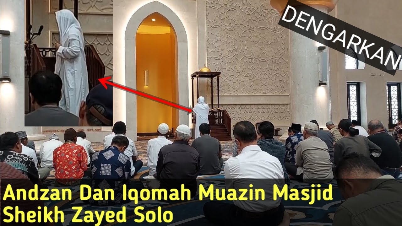 Dengarkan ‼️ Adzan Dan Iqomah Mu'azzin Masjid Sheikh Zayed Solo