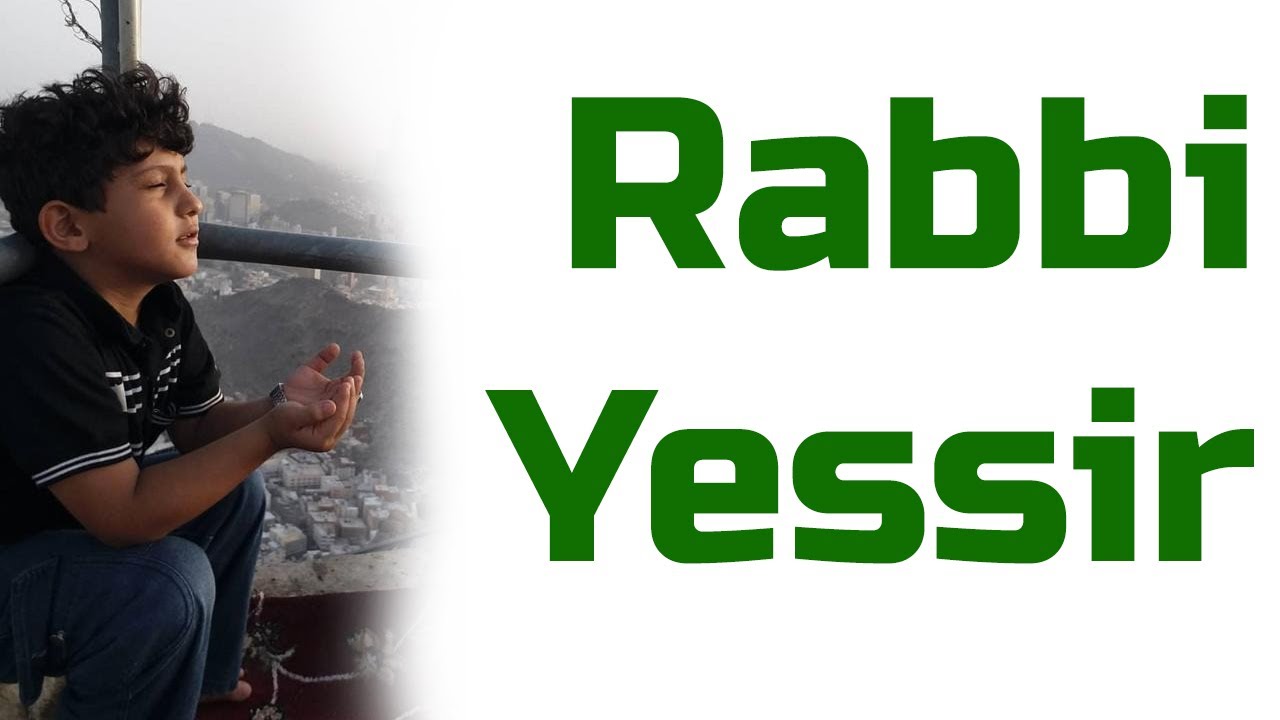 Rabbi Yessir - &Ccedil;ocuklar İ&ccedil;in - T&uuml;m &Ccedil;ocuklar Ezberleyecek 😊- For Kids