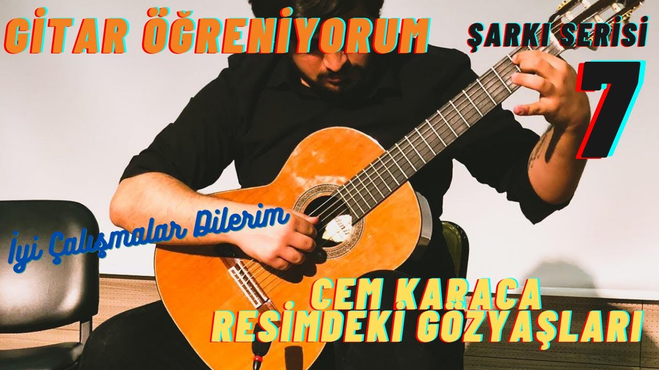 Gitar Öğreniyorum  -  Cem Karaca Resimdeki Gözyaşları