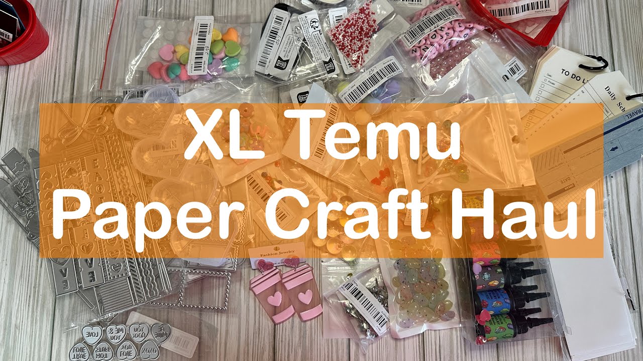 XL Temu Paper Craft Haul with links