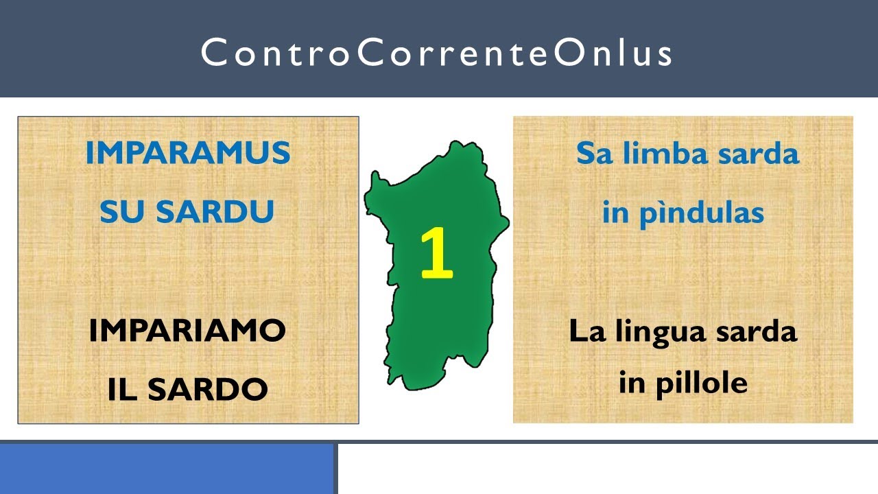 Il sardo - Impariamo il sardo 1 - Imparamus su sardu 1