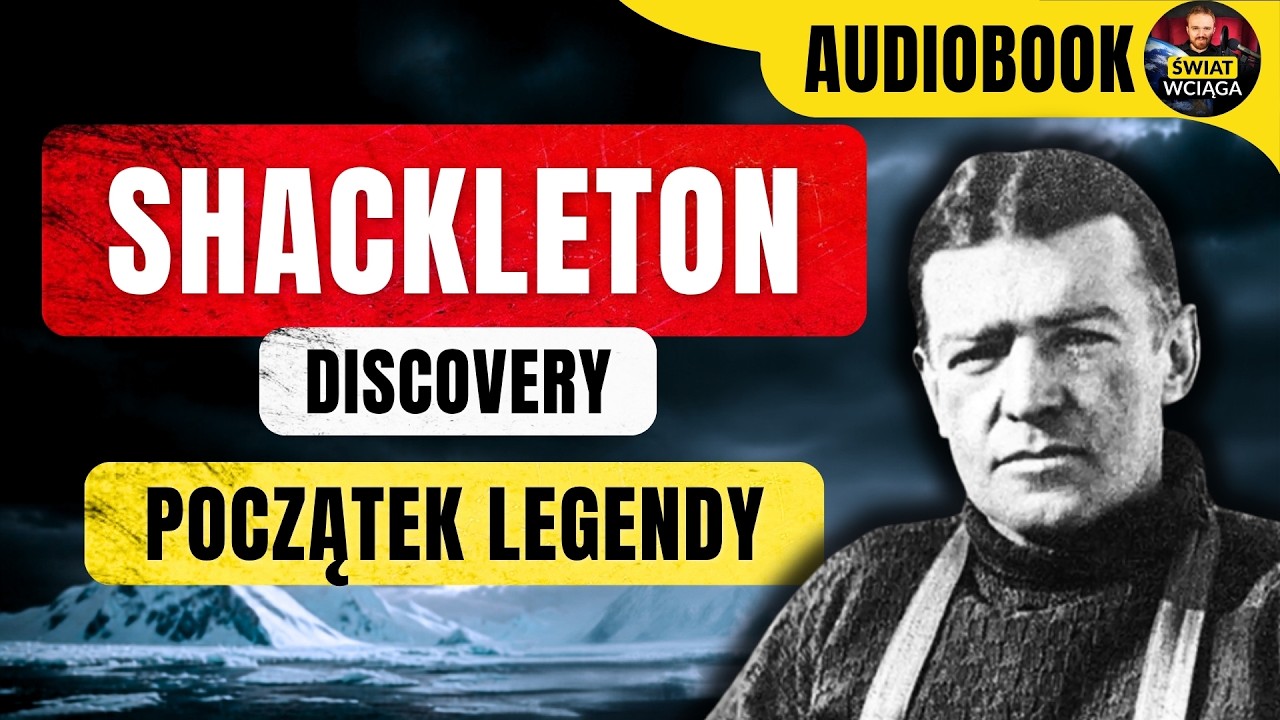 DISCOVERY - SHACKLETON ◀🌎 Dramat na Antarktydzie - czyli 1. wyprawa Shackletona i Scotta