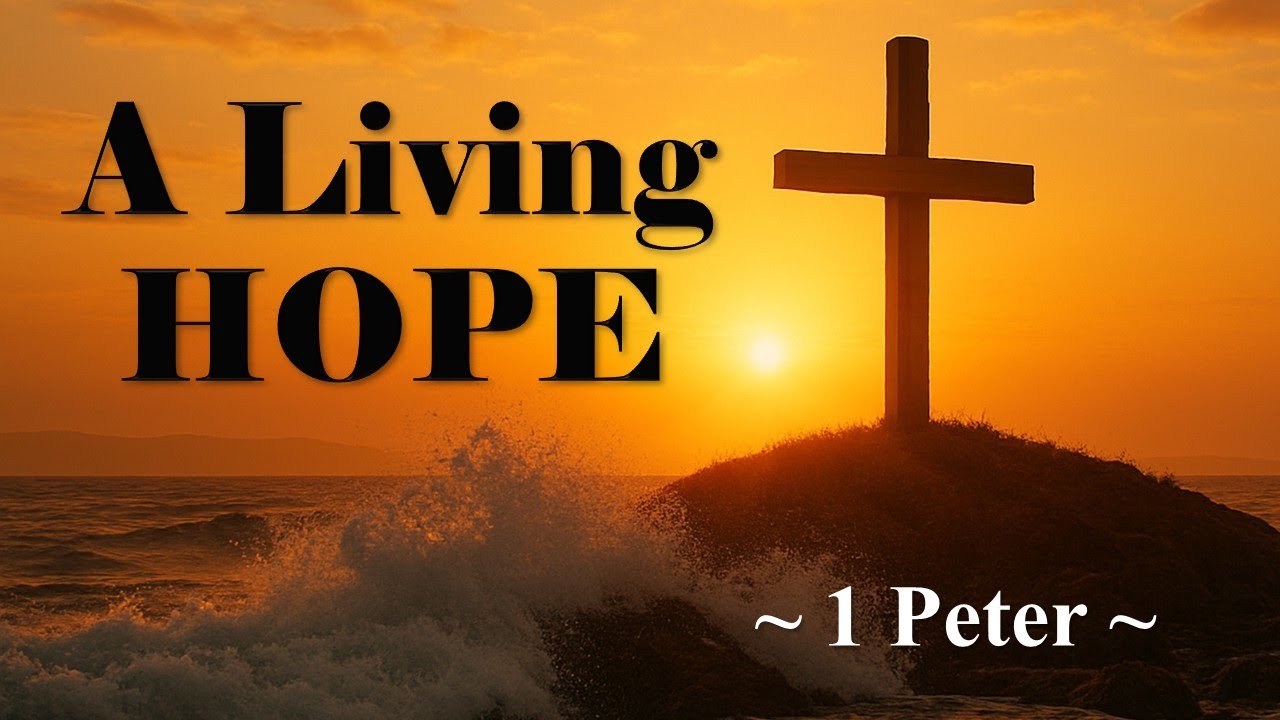 “Salvation: A Living Hope” — 1 Peter 1:9-12 (December 17, 2025)