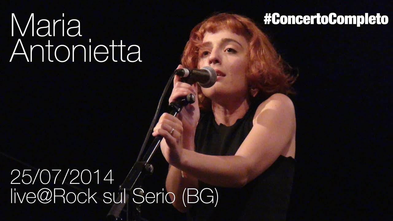 Maria Antonietta, live@Rock Sul Serio (Villa di Serio, BG) [CONCERTO COMPLETO] - 25.07.2014