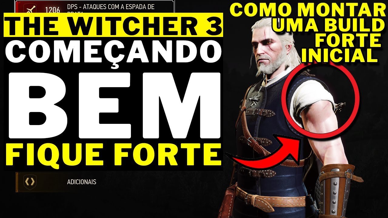 THE WITCHER 3 NOVA VERSÃO - COMEÇANDO MUITO BEM!!!!! FIQUE FORTE NO INICIO!!!!!
