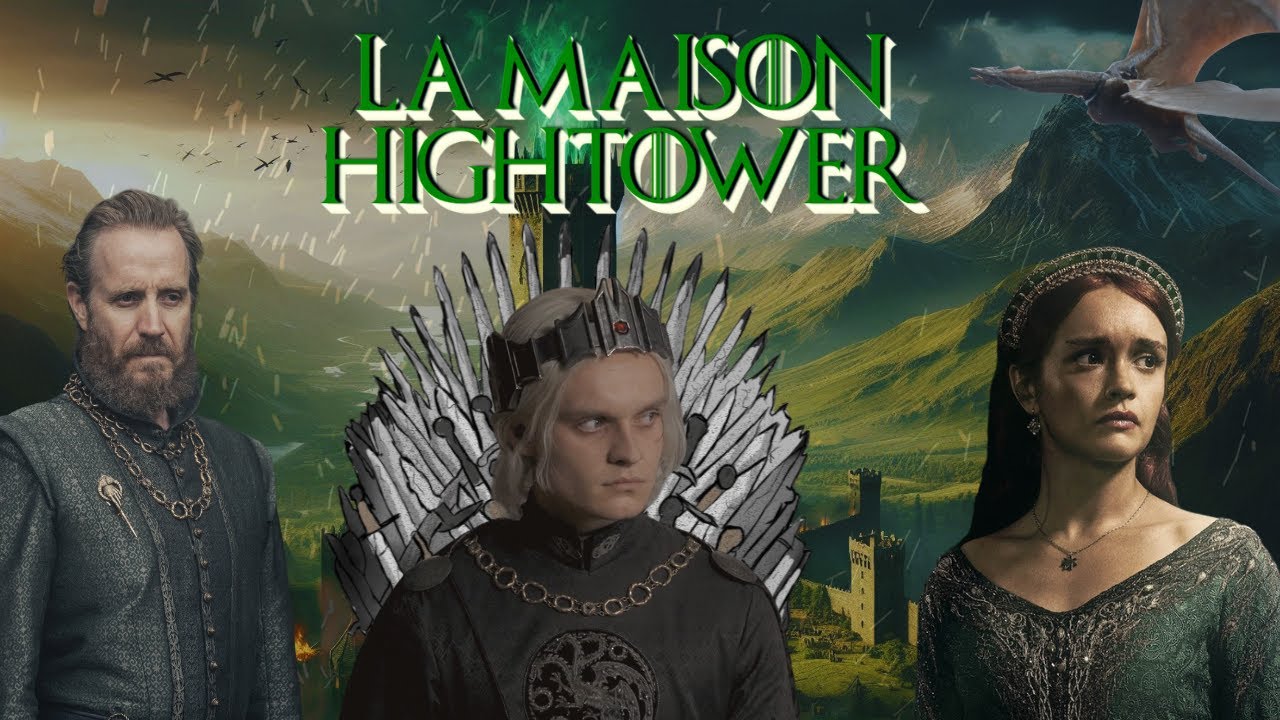 LA MAISON HIGHTOWER | LA PETITE HISTOIRE - GAME OF THRONES - HOUSE OF THE DRAGON