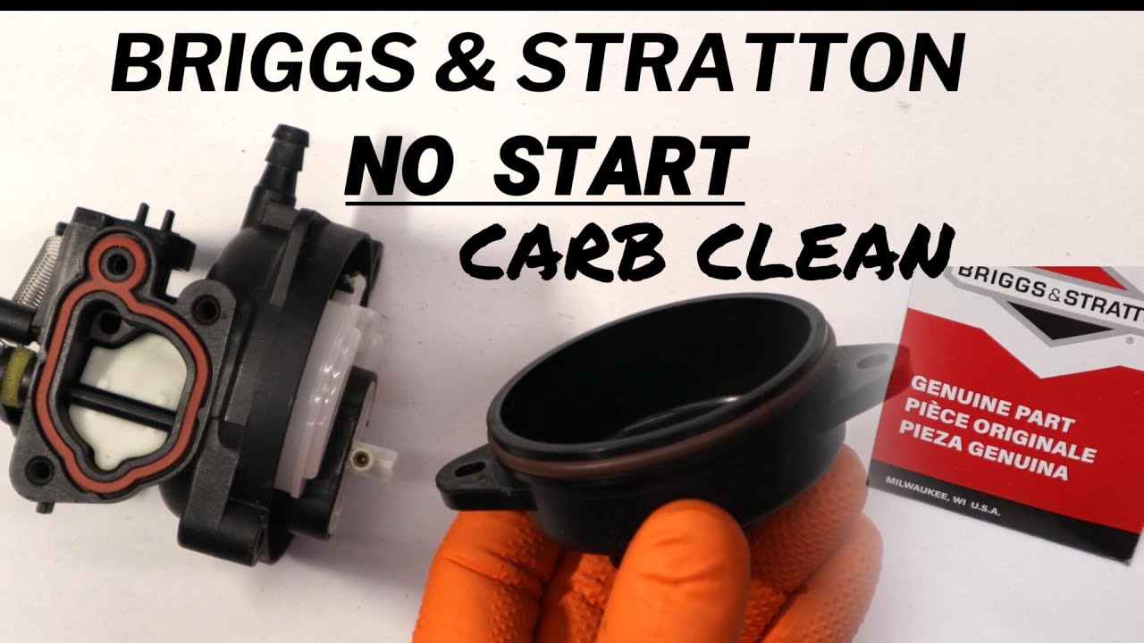 BRIGGS & STRATTON NO START CARBURETOR CLEANING