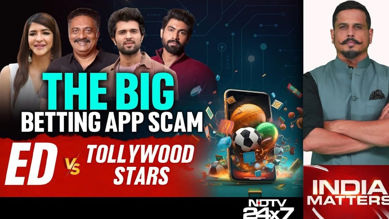 Illegal Betting Apps Case | Betting Apps, Big Bucks And Tollywood: Celebrity Endorsements Under Fire