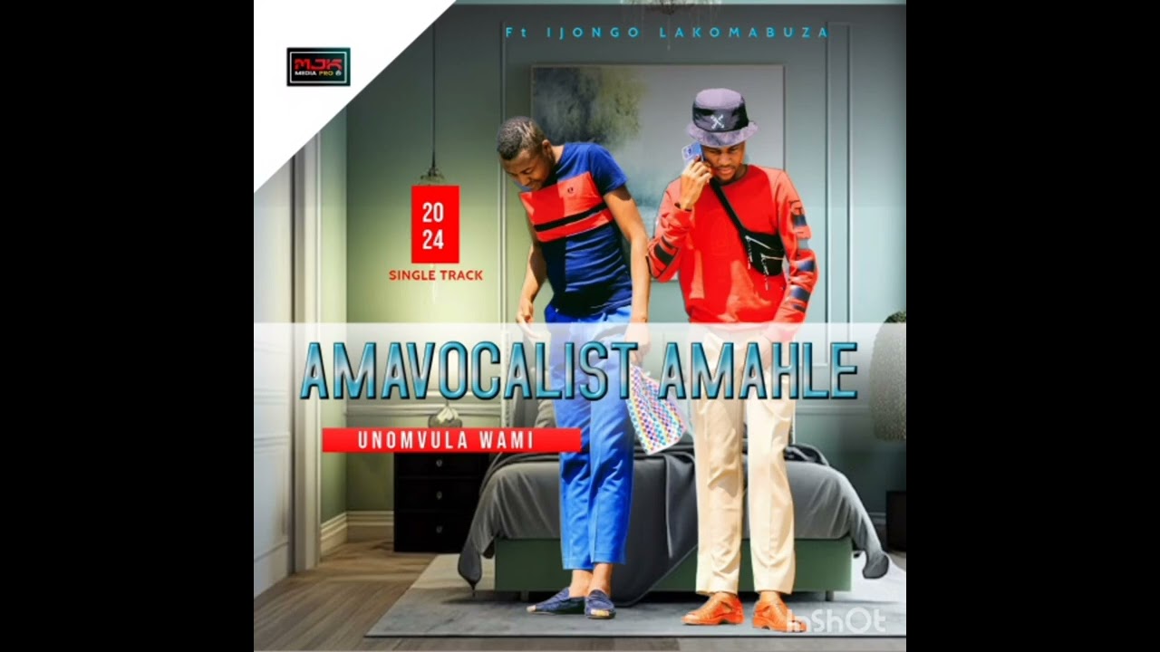 Amavocalist Amahle ft ijongo lakwa Mabuza- Unomvula Wami