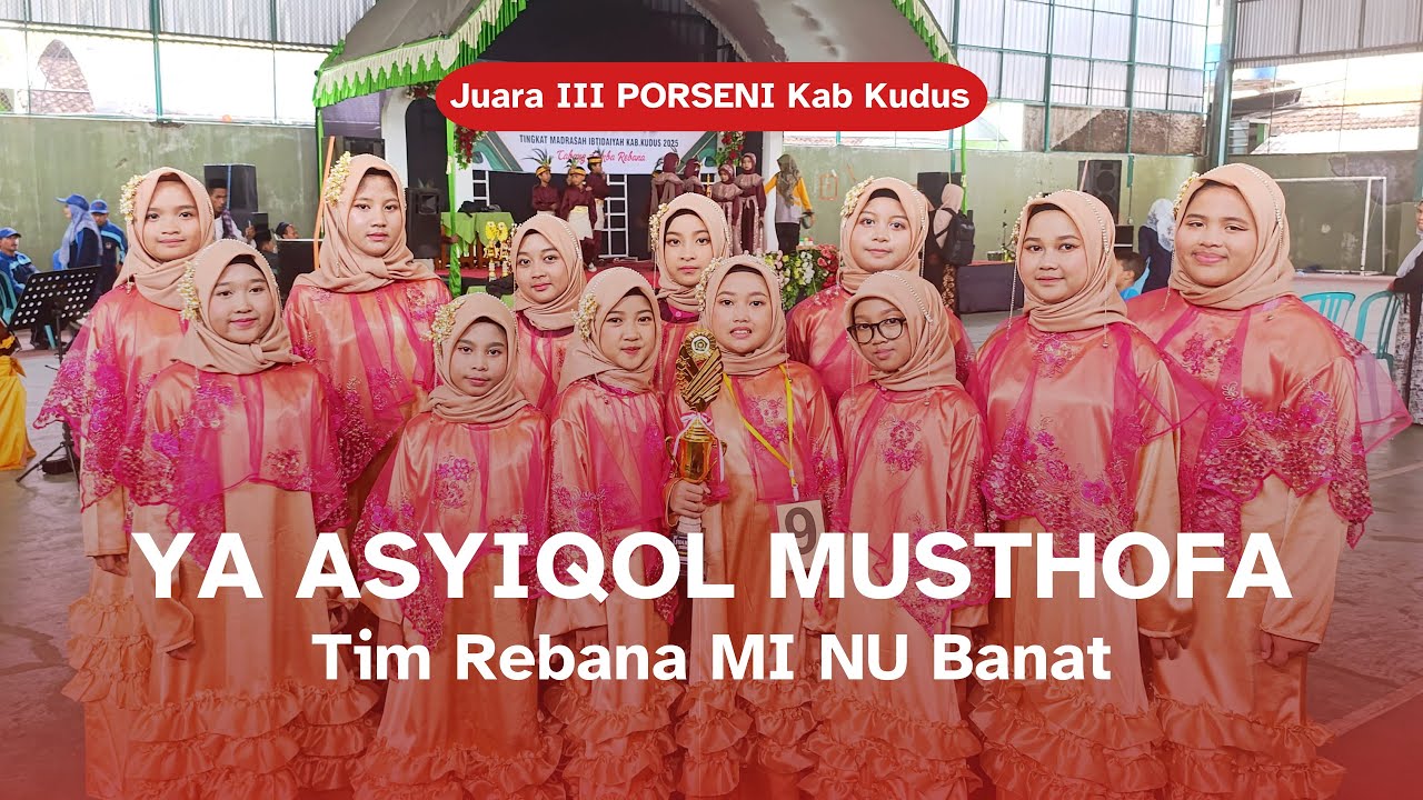 Ya Asyiqol Musthofa | Tim Rebana MI NU Banat | Porseni Kabupaten Kudus