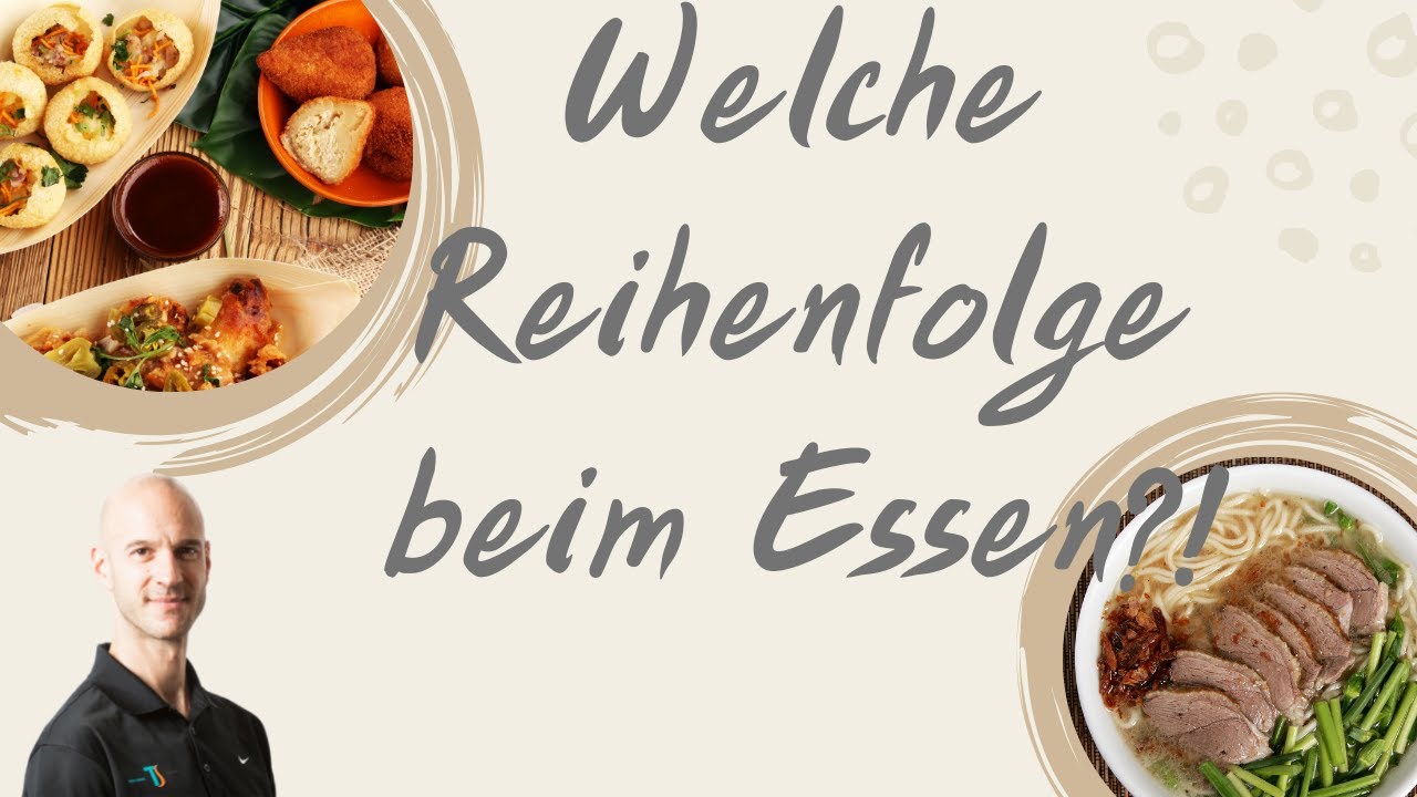 Welche Auswirkungen hat die Reihenfolge der Lebensmittel?
