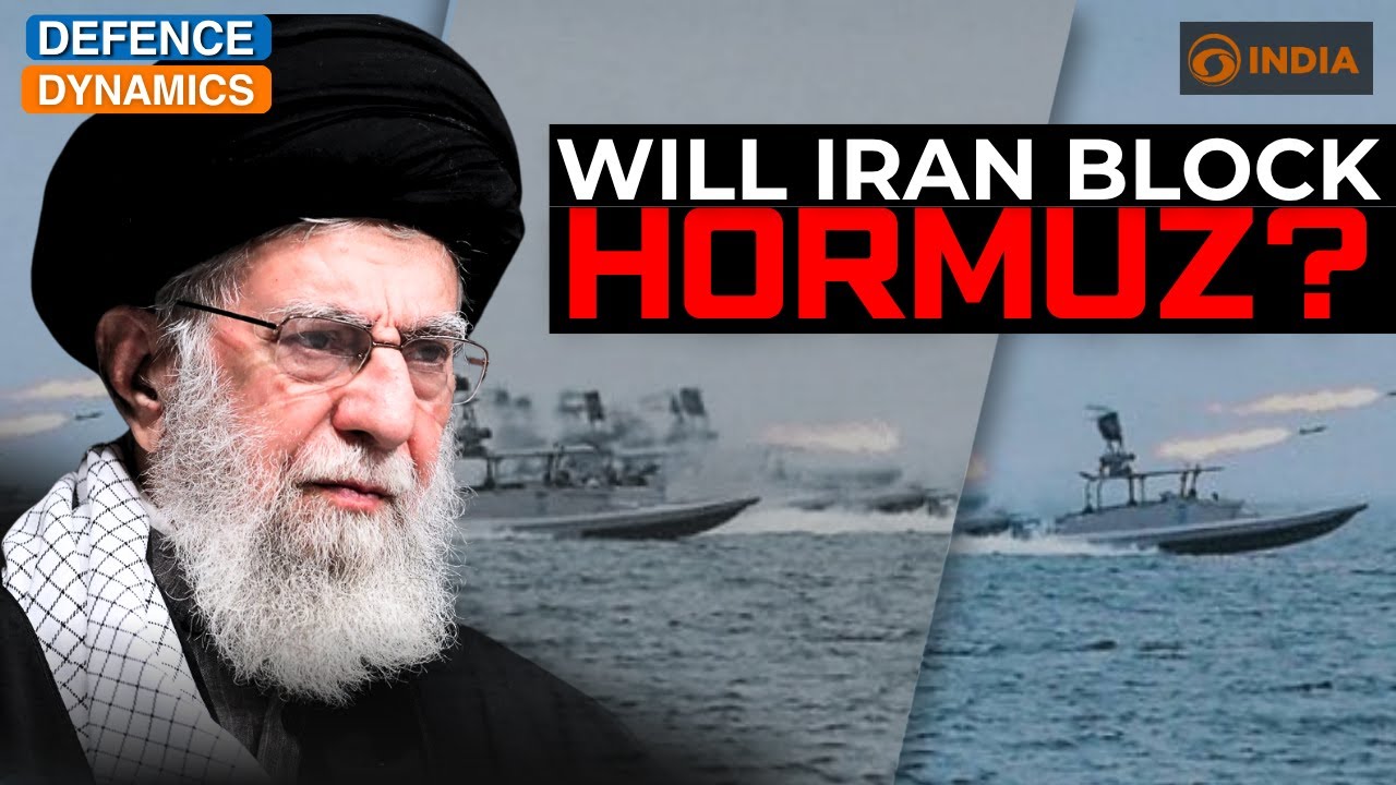 Will Iran Block Hormuz? | Defence Dynamics