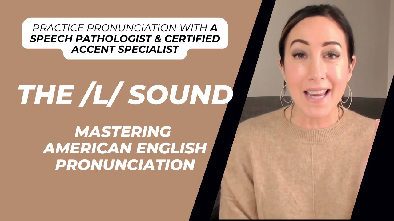 The L Sound: Mastering American English Pronunciation