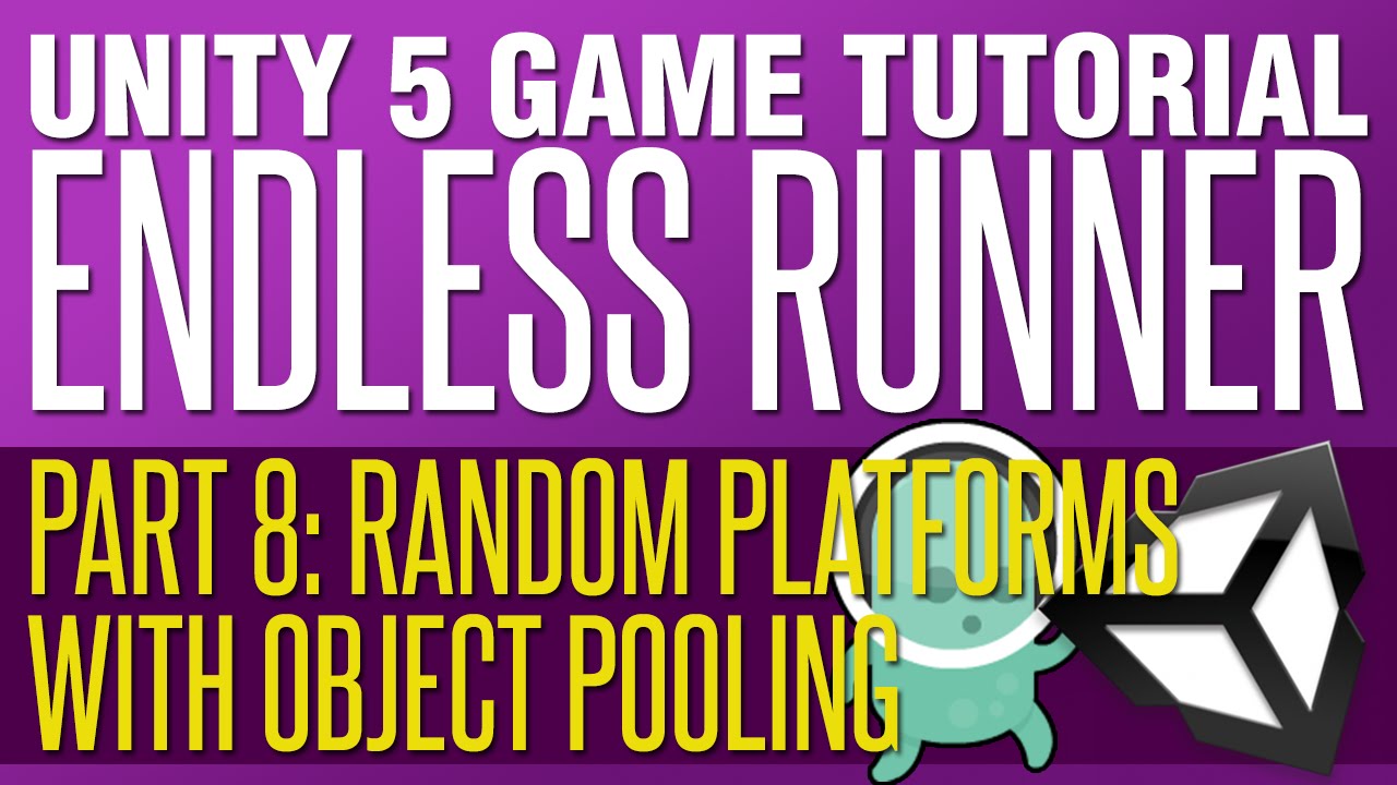 Unity Endless Runner Tutorial #8 - Random Platforms with Object Pooling