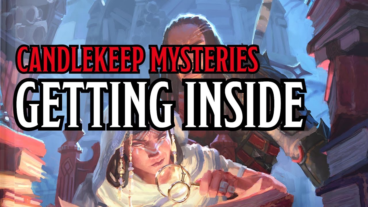 Getting Inside D&D&rsquo;s Candlekeep