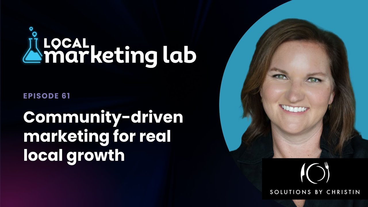 Community-driven marketing for real local growth with Christin Marvin | Ep. 61