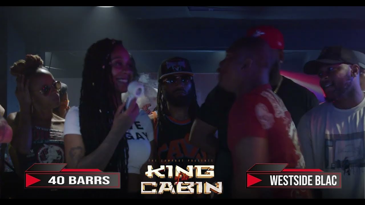40 BARRS vs WESTSIDE BLAC | KING OF THE CABIN | ROUND 1