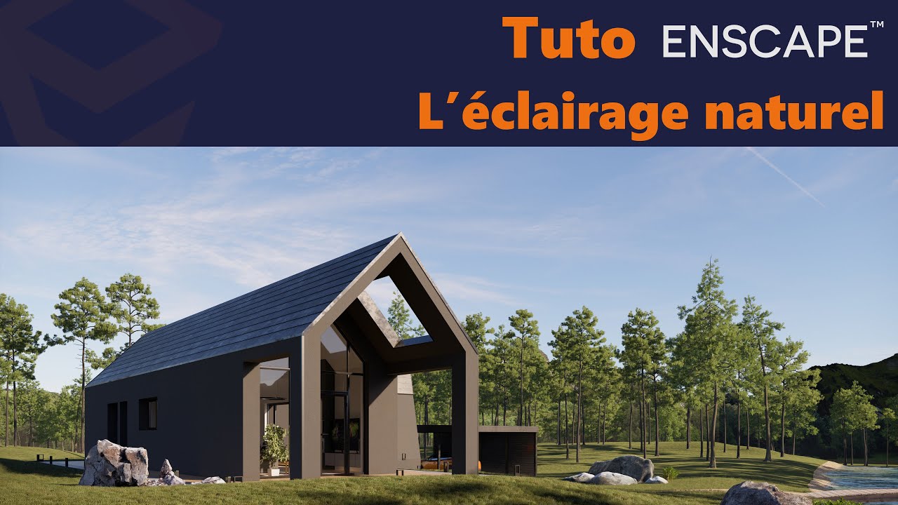 Tuto Enscape 3 : L'éclairage naturel