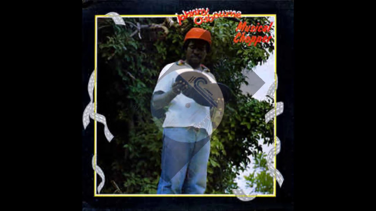 JOHNNY OSBOURNE - MUSICAL CHOPPER 1983 (Full Album)