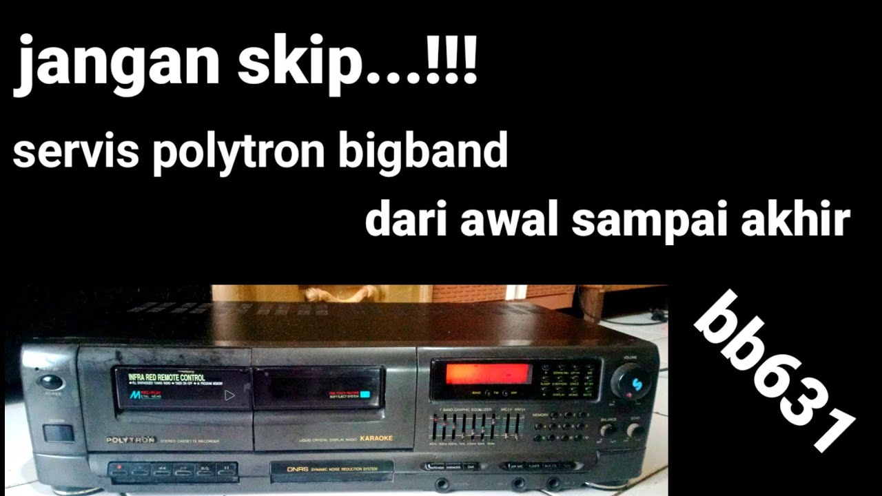 polytron bigband bb631‼️_servis awal sampe akhir